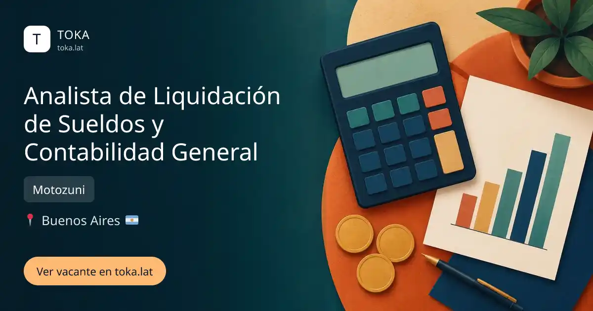 Vacante de Analista de liquidación de sueldos y contabilidad general en Buenos Aires, Argentina — Motozuni