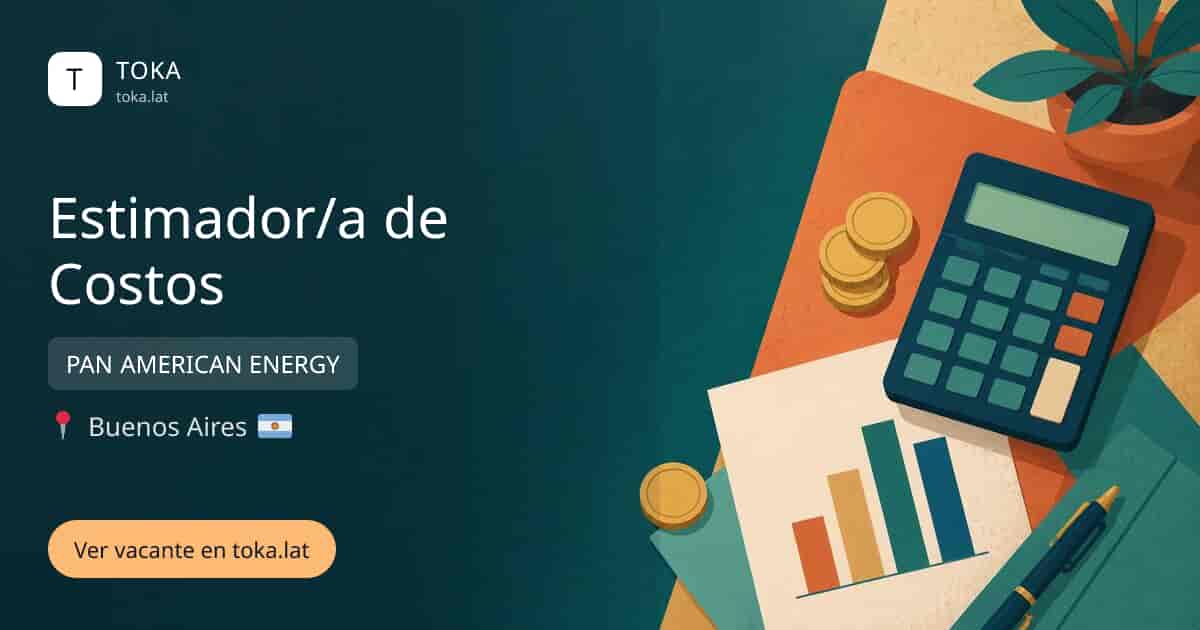 Vacante de Estimador/a de costos en Buenos Aires, Argentina — PAN AMERICAN ENERGY