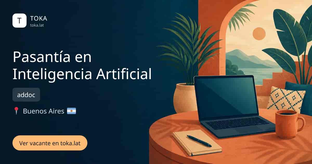 Vacante de Pasantía en inteligencia artificial en Buenos Aires, Argentina — addoc