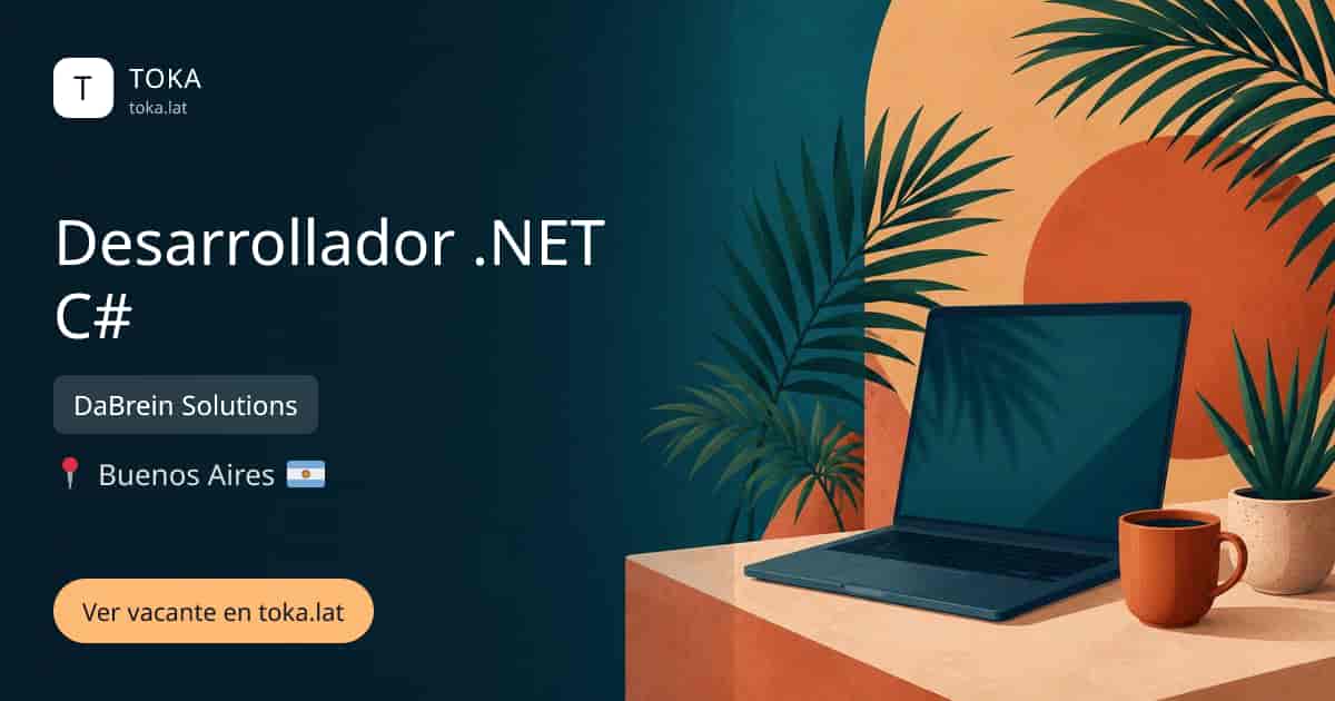 Vacante de Desarrollador .net c# en Buenos Aires, Argentina — DaBrein Solutions