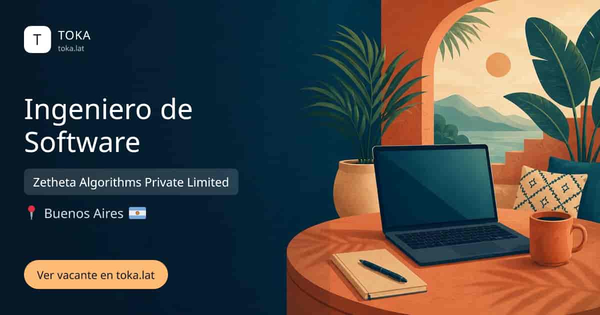 Vacante de Ingeniero de software en Buenos Aires, Argentina — Zetheta Algorithms Private Limited