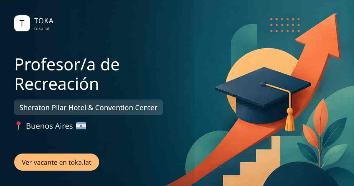 Vacante de Profesor/a de recreación en Buenos Aires, Argentina — Sheraton Pilar Hotel & Convention Center
