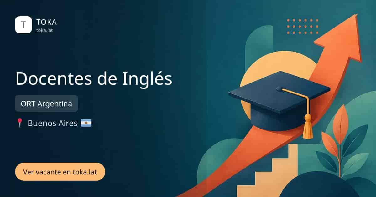 Vacante de Docentes de inglés en Buenos Aires, Argentina — ORT Argentina