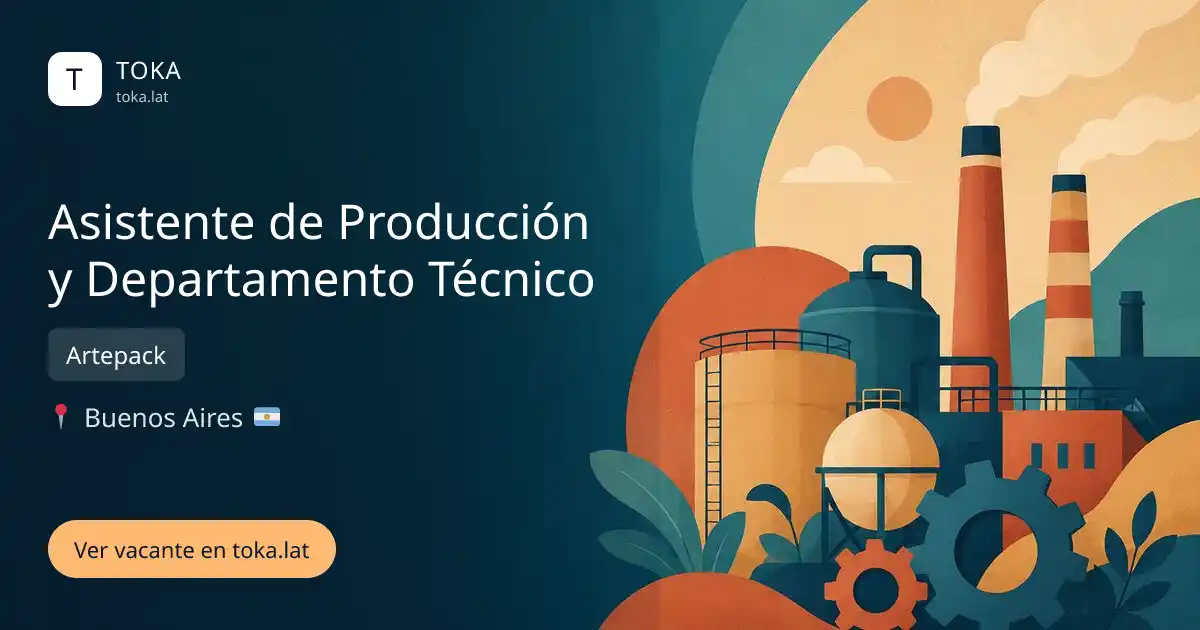 Vacante de Asistente de producción y departamento técnico en Buenos Aires, Argentina — Artepack