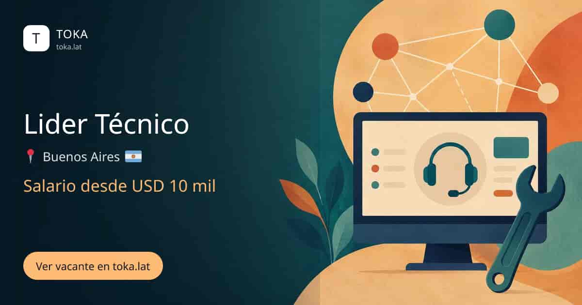 Vacante de Lider técnico en Buenos Aires, Argentina, salario desde USD 10 mil