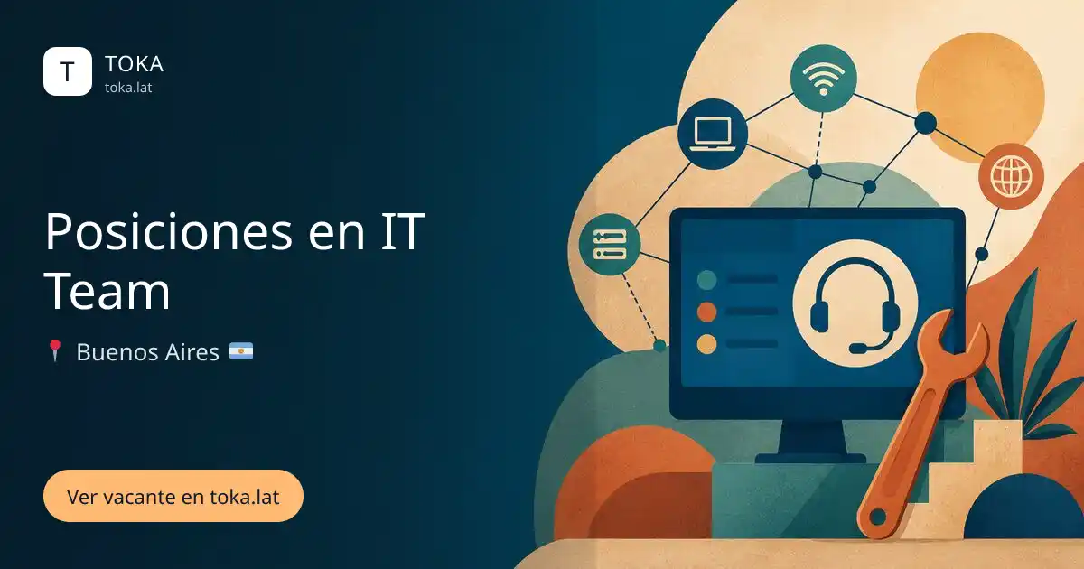 Vacante de Posiciones en it team en Buenos Aires, Argentina