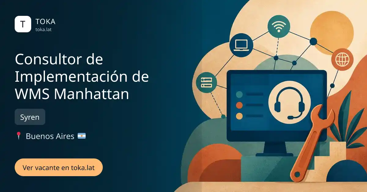 Vacante de Consultor de implementación de wms manhattan en Buenos Aires, Argentina — Syren