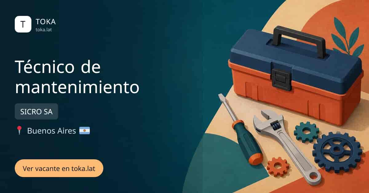 Vacante de Técnico de mantenimiento en Buenos Aires, Argentina — SICRO SA