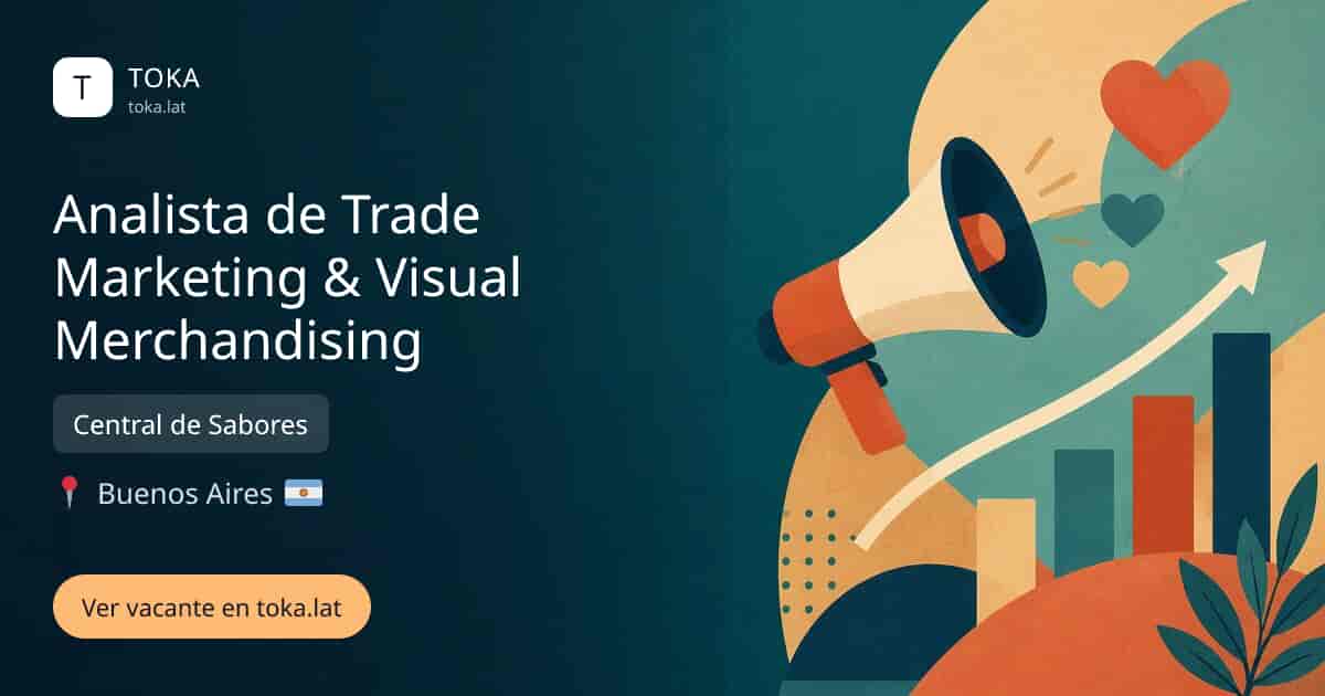 Vacante de Analista de trade marketing & visual merchandising en Buenos Aires, Argentina — Central de Sabores