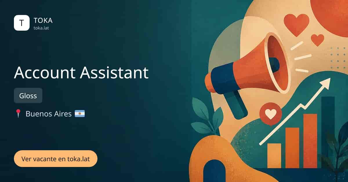 Vacante de Account assistant en Buenos Aires, Argentina — Gloss