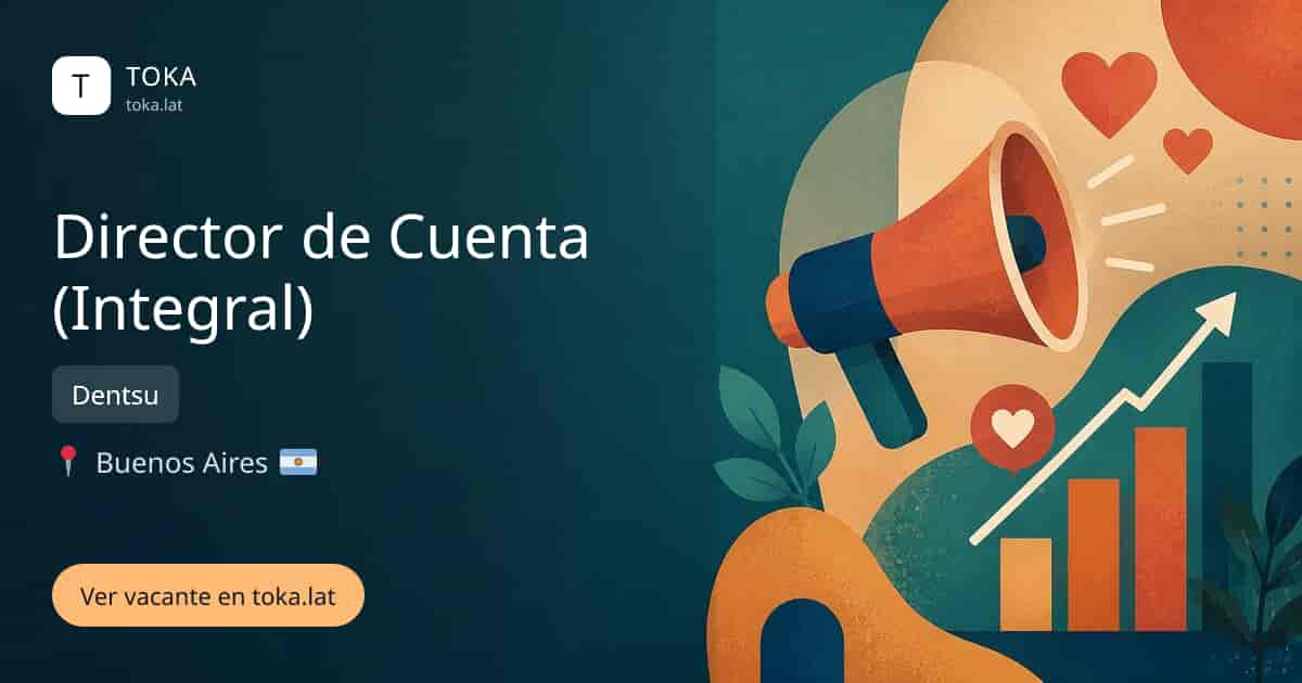 Vacante de Director de cuenta (integral) en Buenos Aires, Argentina — Dentsu
