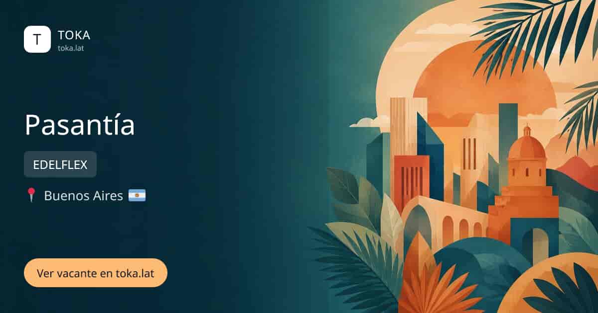 Vacante de Pasantía en Buenos Aires, Argentina — EDELFLEX