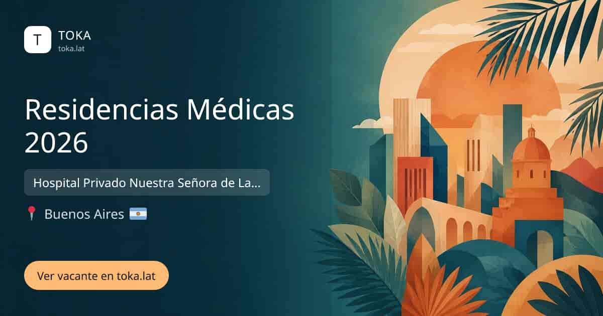 Vacante de Residencias médicas 2026 en Buenos Aires, Argentina — Hospital Privado Nuestra Señora de La Merced