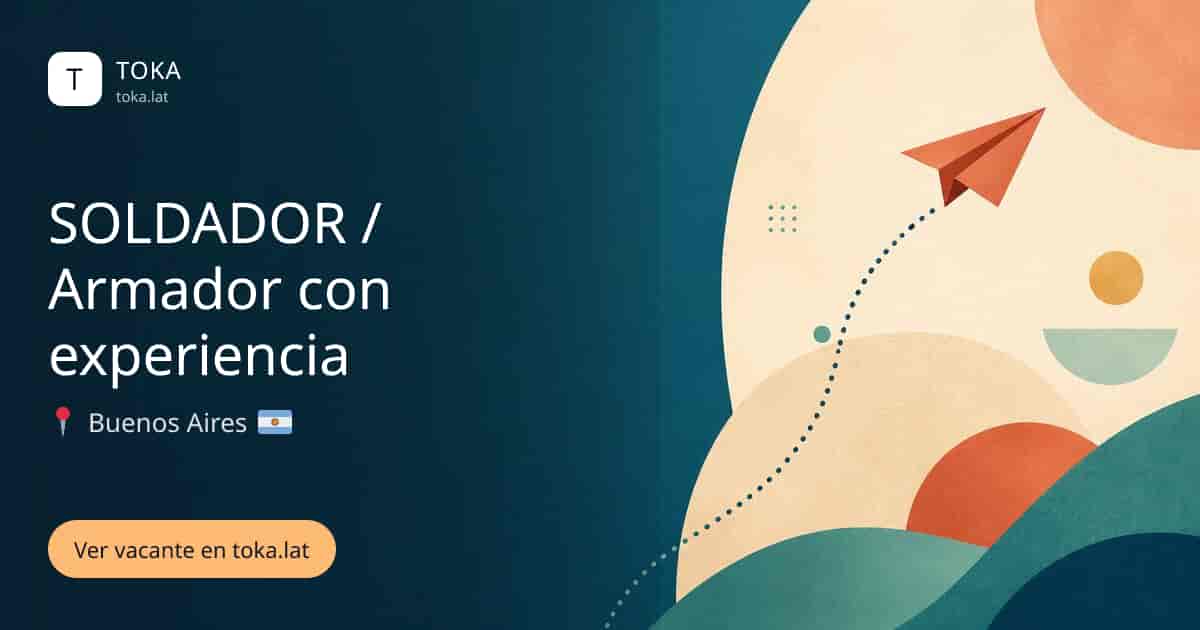 Vacante de Soldador /armador con experiencia en Buenos Aires, Argentina
