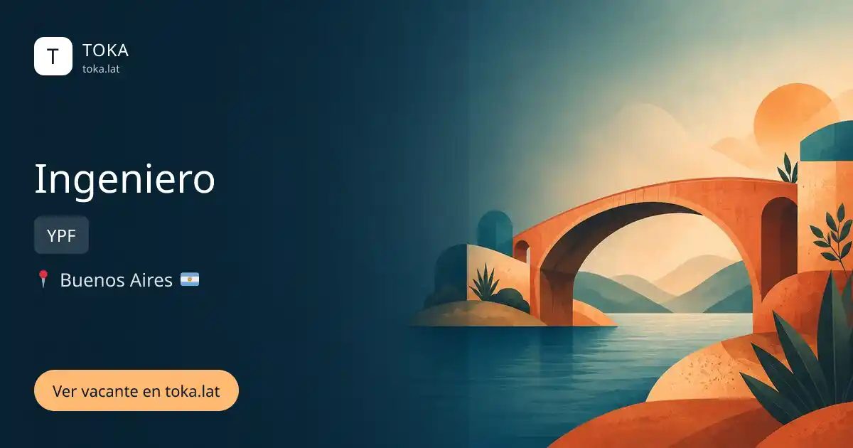 Vacante de Ingeniero en Buenos Aires, Argentina — YPF