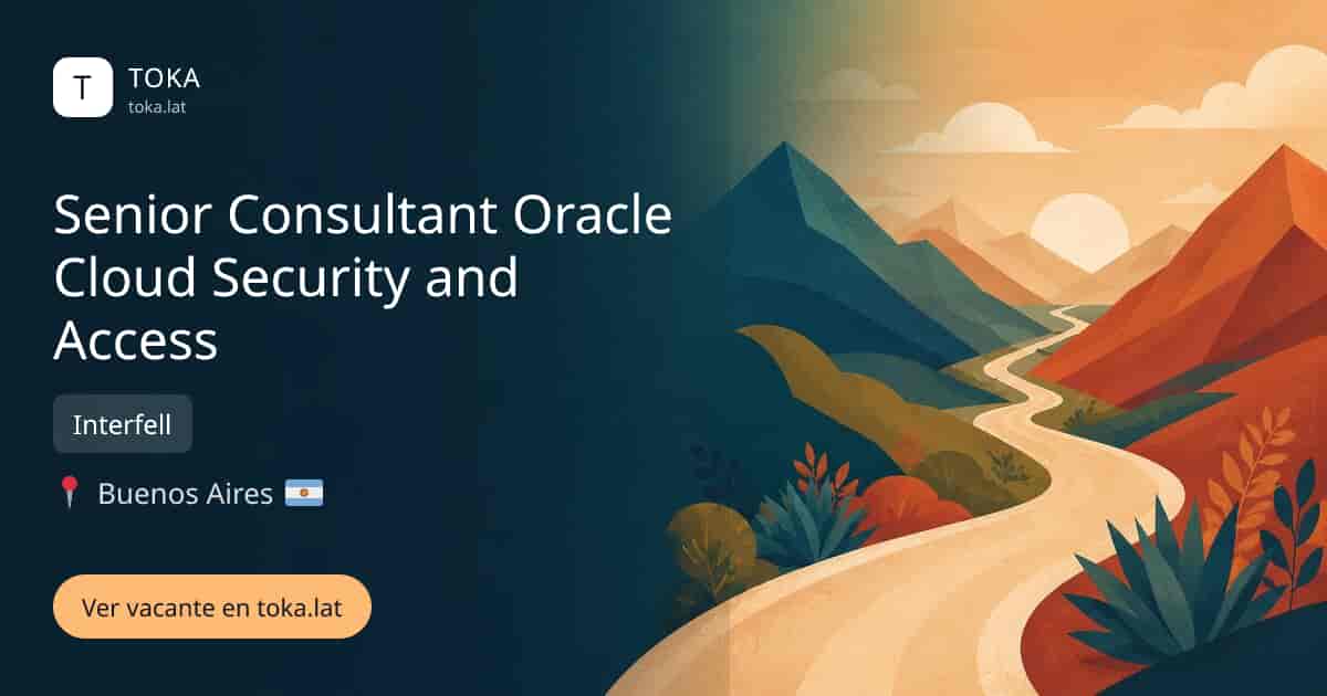 Vacante de Senior consultant oracle cloud security and access en Buenos Aires, Argentina — Interfell
