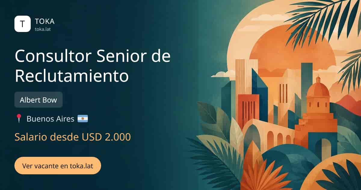 Vacante de Consultor senior de reclutamiento en Buenos Aires, Argentina — Albert Bow, salario desde USD 2.000