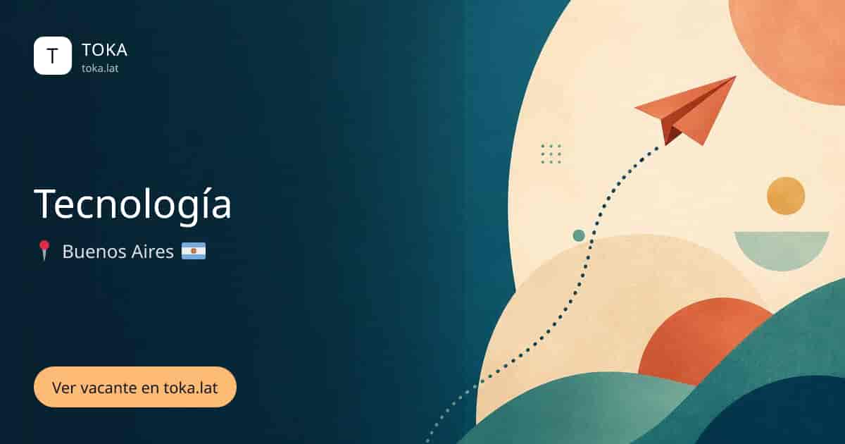 Vacante de Tecnología en Buenos Aires, Argentina