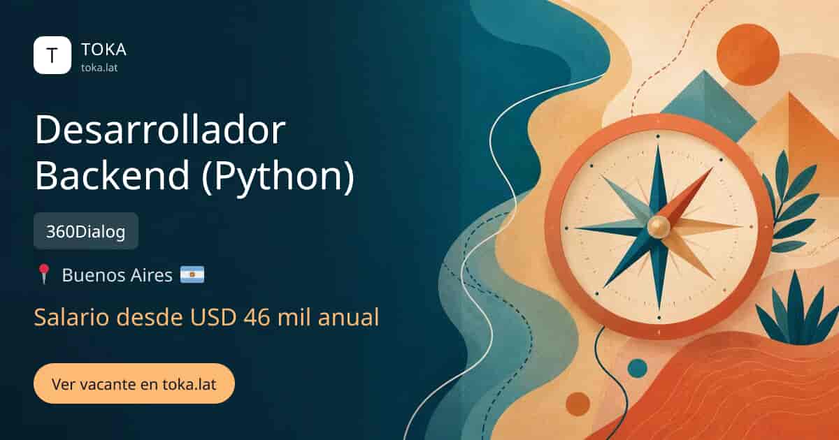 Vacante de Desarrollador backend (python) en Buenos Aires, Argentina — 360Dialog, salario desde USD 46 mil anual
