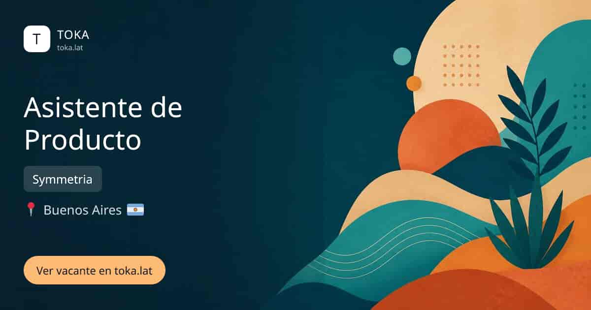Vacante de Asistente de producto en Buenos Aires, Argentina — Symmetria