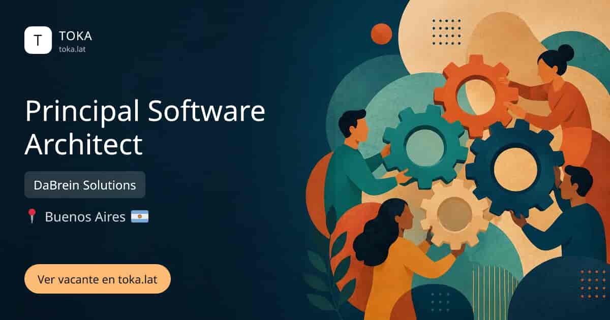 Vacante de Principal software architect en Buenos Aires, Argentina — DaBrein Solutions
