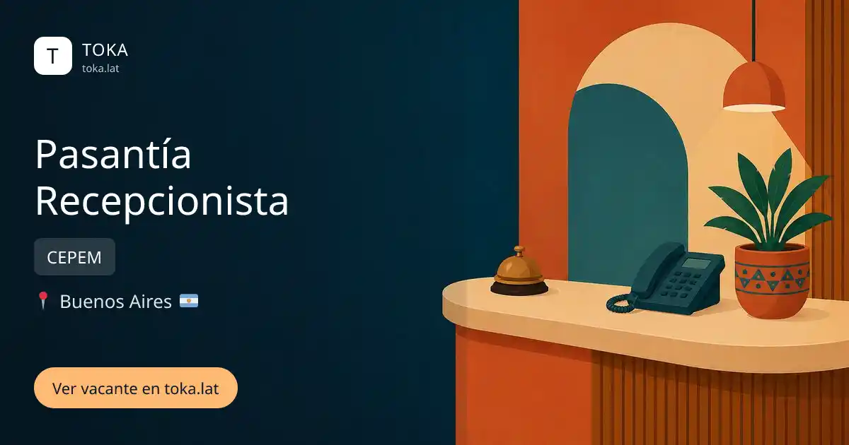 Vacante de Pasantía recepcionista en Buenos Aires, Argentina — CEPEM