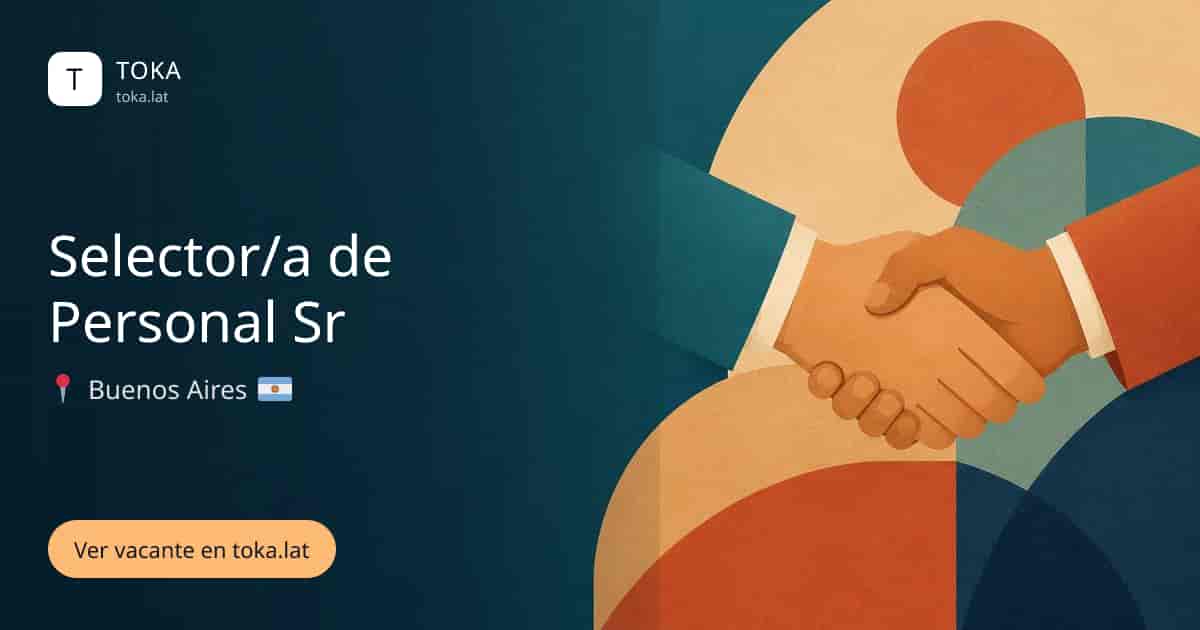 Vacante de Selector/a de personal sr en Buenos Aires, Argentina