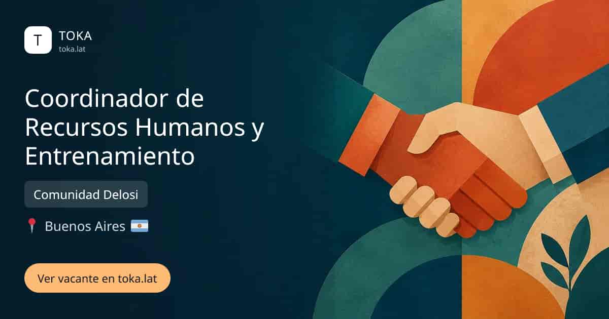 Vacante de Coordinador de recursos humanos y entrenamiento en Buenos Aires, Argentina — Comunidad Delosi