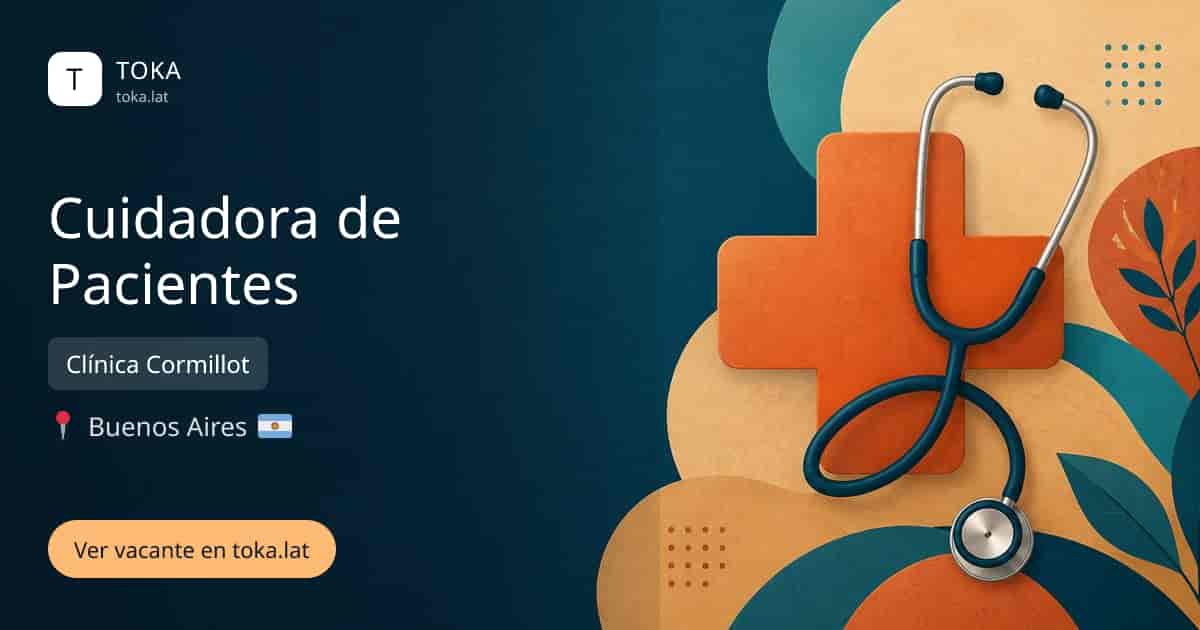 Vacante de Cuidadora de pacientes en Buenos Aires, Argentina — Clínica Cormillot