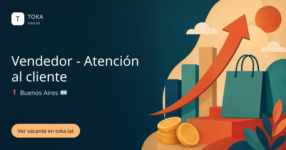 Vacante de Vendedor - atención al cliente en Buenos Aires, Argentina