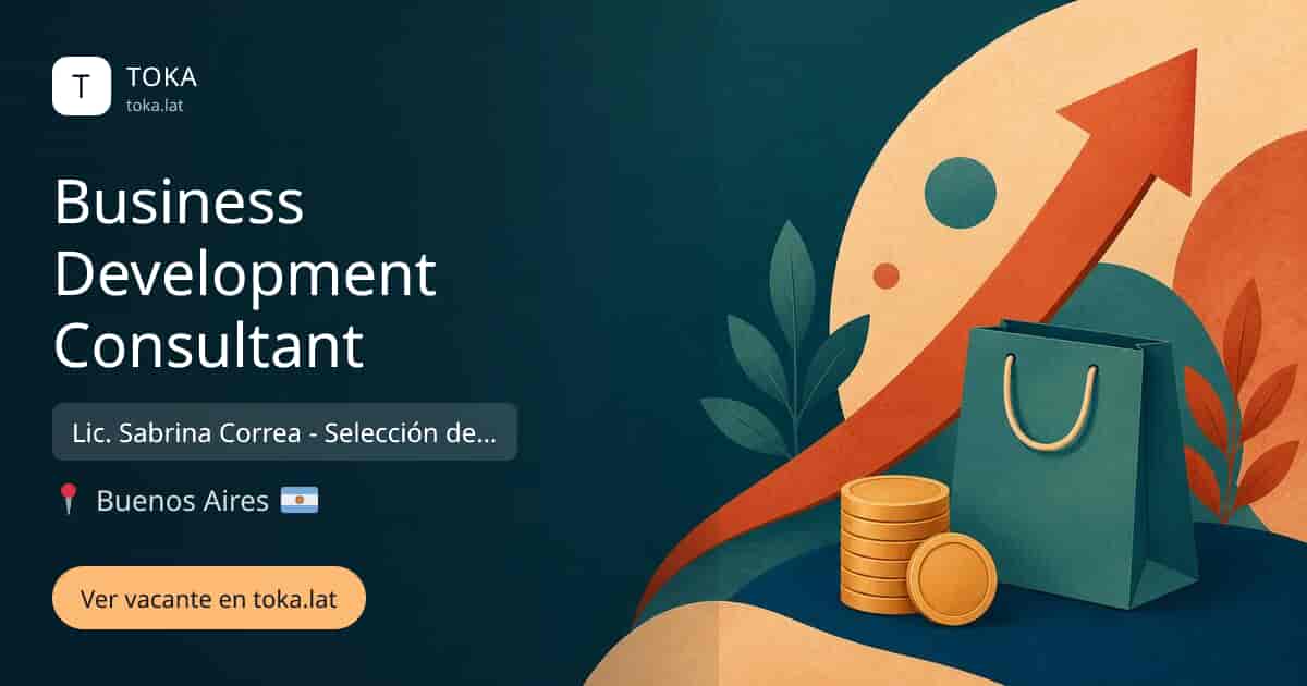 Vacante de Business development consultant en Buenos Aires, Argentina — Lic. Sabrina Correa - Selección de Personal