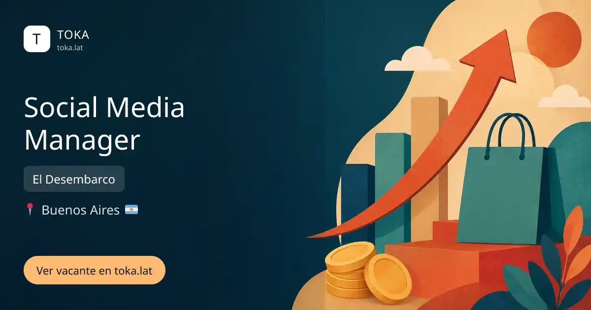 Vacante de Social media manager en Buenos Aires, Argentina — El Desembarco