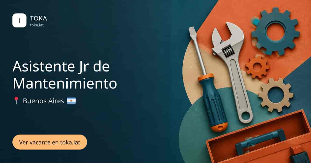 Vacante de Asistente jr de mantenimiento en Buenos Aires, Argentina