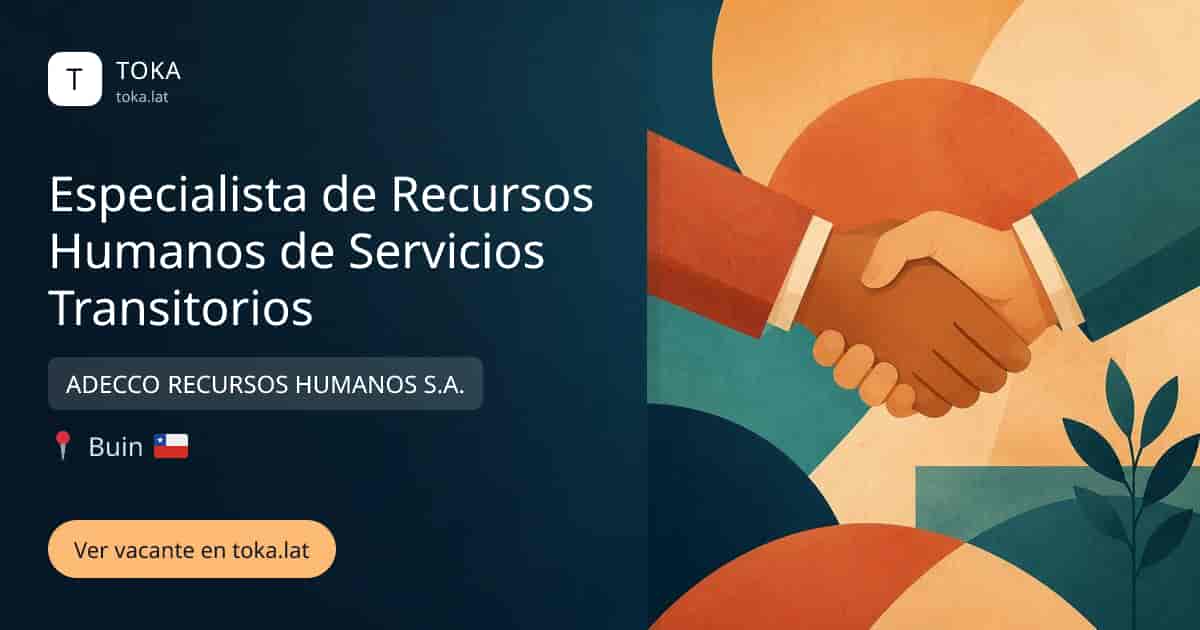 Vacante de Especialista de recursos humanos de servicios transitorios en Buin, Chile — ADECCO RECURSOS HUMANOS S.A.