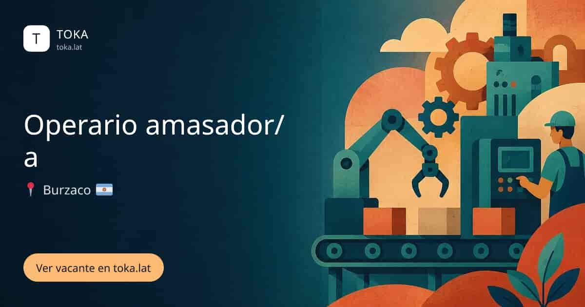 Vacante de Operario amasador/a en Burzaco, Argentina