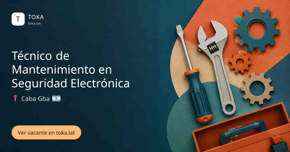 Vacante de Técnico de mantenimiento en seguridad electrónica en Buenos Aires, Argentina