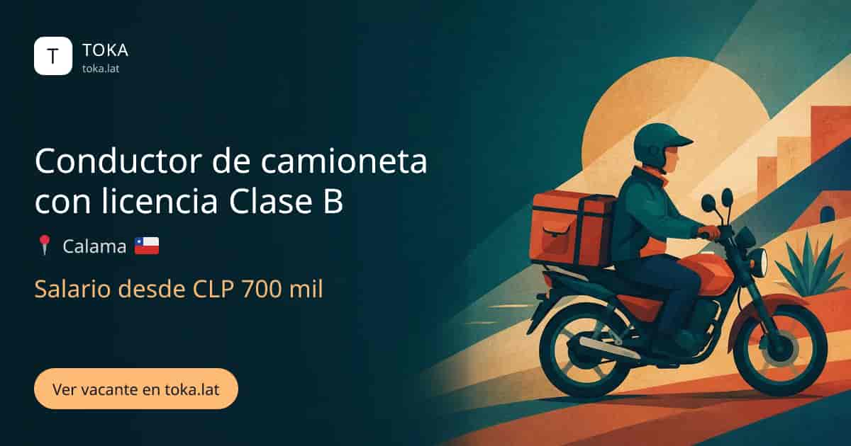 Vacante de Conductor de camioneta con licencia clase b en Calama, Chile, salario desde CLP 700 mil