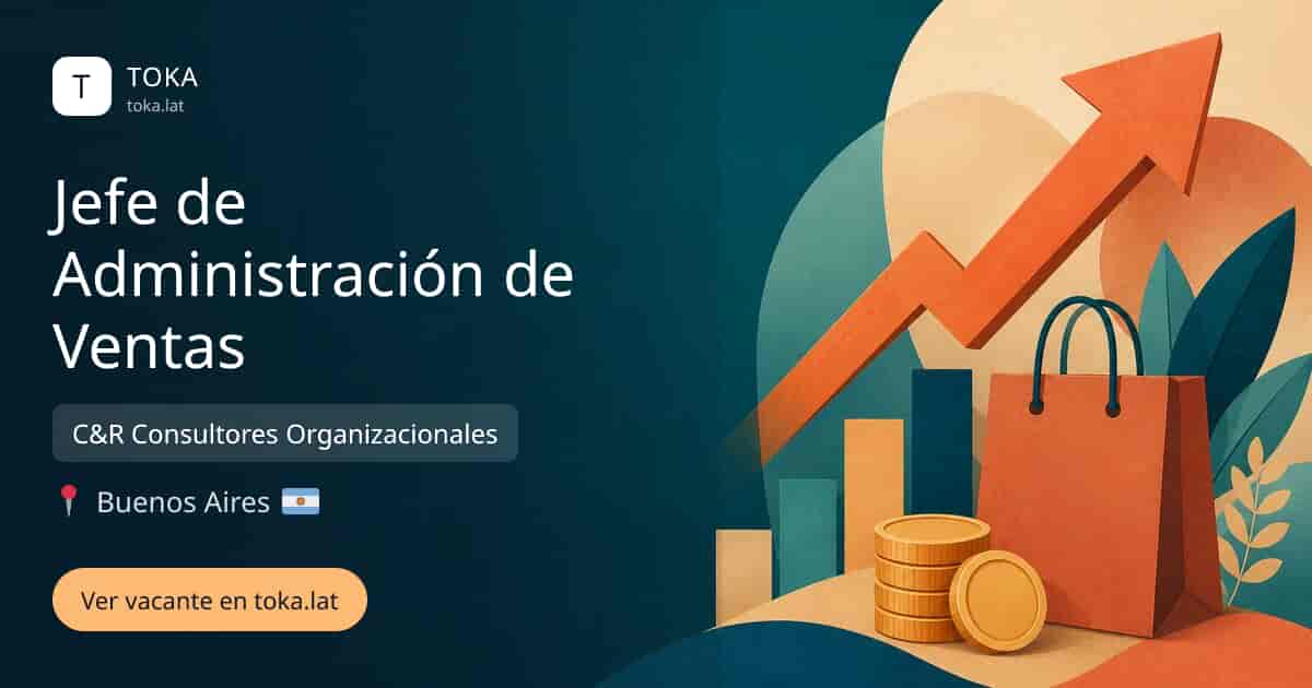 Vacante de Jefe de administración de ventas en Buenos Aires, Argentina — C&R Consultores Organizacionales