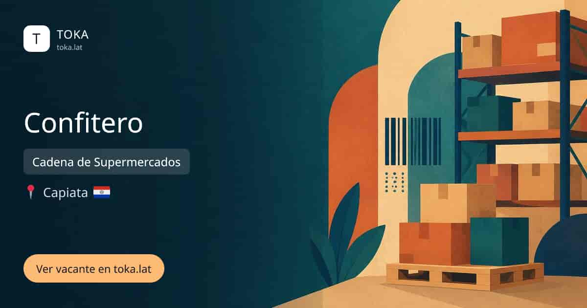 Vacante de Confitero en Capiatá, Paraguay — Cadena de Supermercados