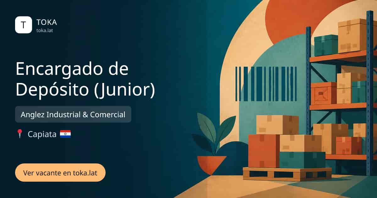 Vacante de Encargado de depósito (junior) en Capiatá, Paraguay — Anglez Industrial & Comercial