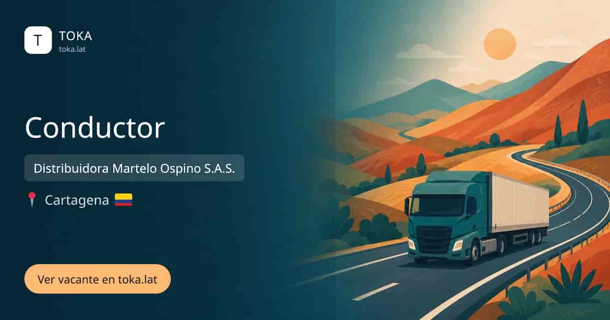 Vacante de Conductor en Cartagena, Colombia — Distribuidora Martelo Ospino S.A.S.