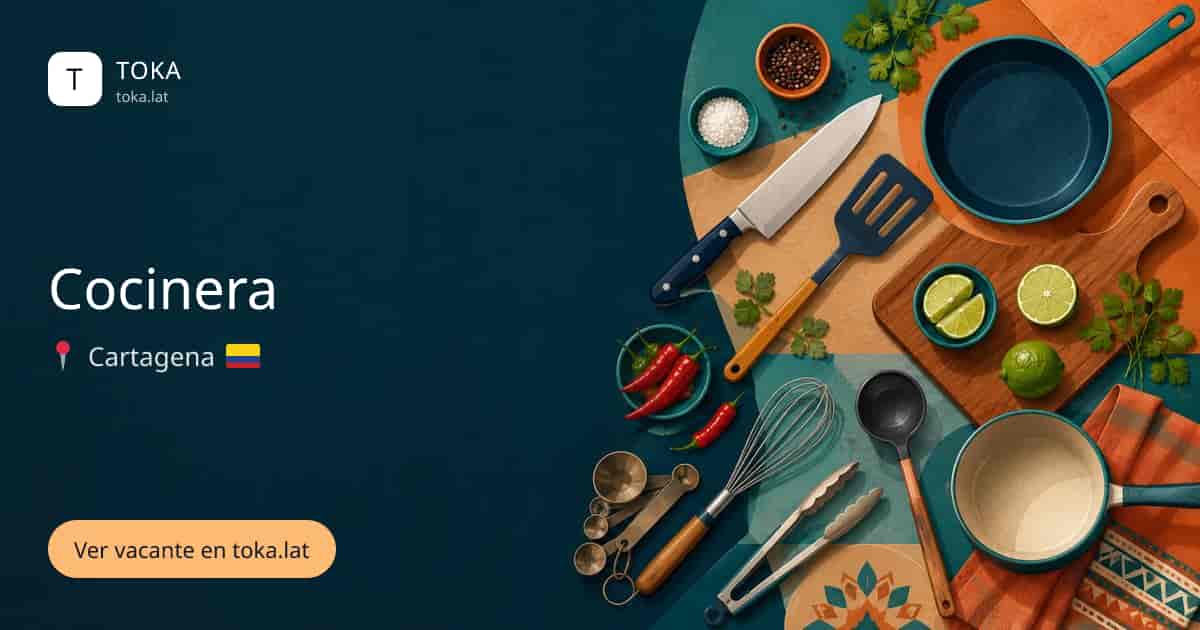Vacante de Cocinera en Cartagena, Colombia