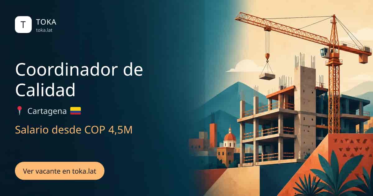 Vacante de Coordinador de calidad en Cartagena, Colombia, salario desde COP 4,5M