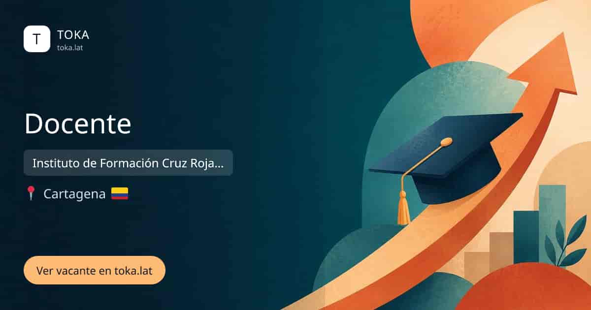 Vacante de Docente en Cartagena, Colombia — Instituto de Formación Cruz Roja Colombiana - Seccional Bolívar