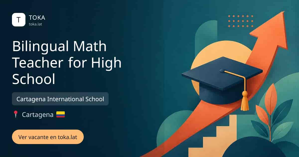 Vacante de Bilingual math teacher for high school en Cartagena, Colombia — Cartagena International School