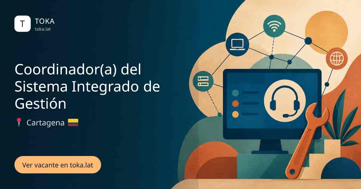 Vacante de Coordinador(a) del sistema integrado de gestión en Cartagena, Colombia