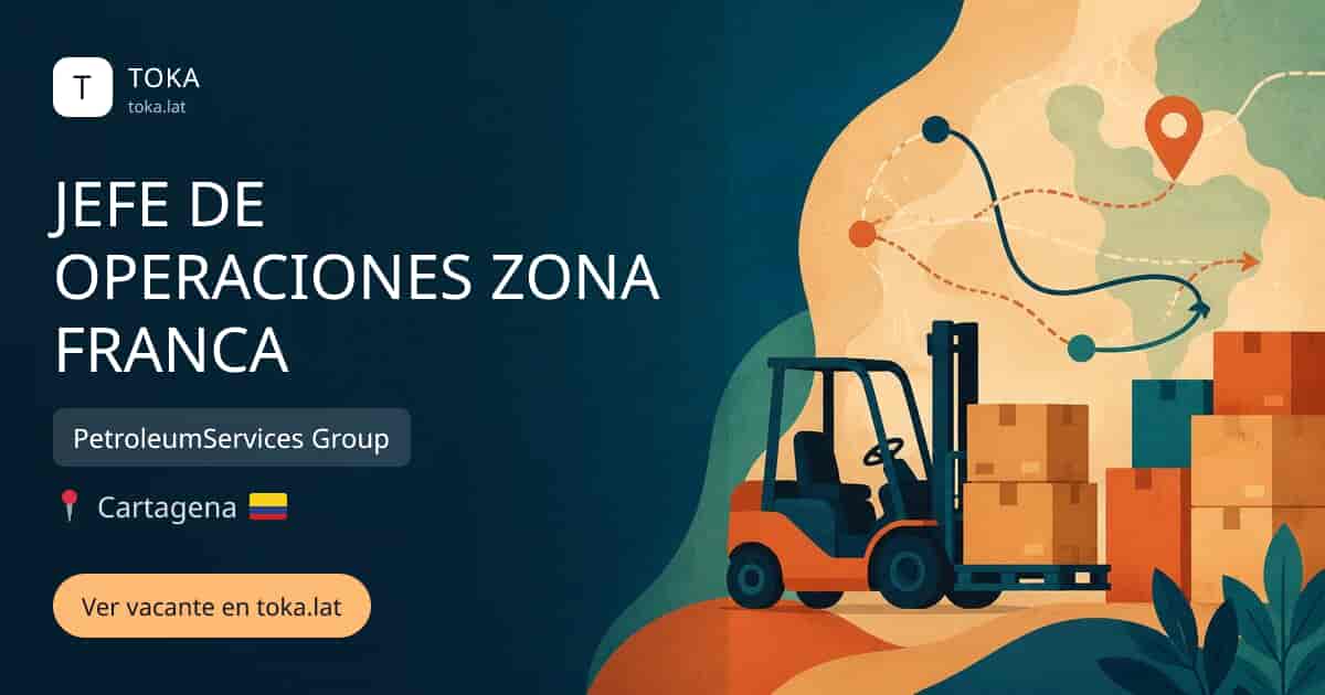Vacante de Jefe de operaciones zona franca en Cartagena, Colombia — PetroleumServices Group