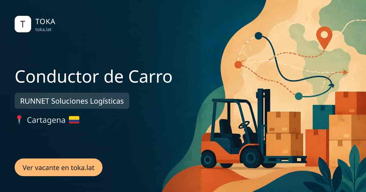 Vacante de Conductor de carro en Cartagena, Colombia — RUNNET Soluciones Logísticas