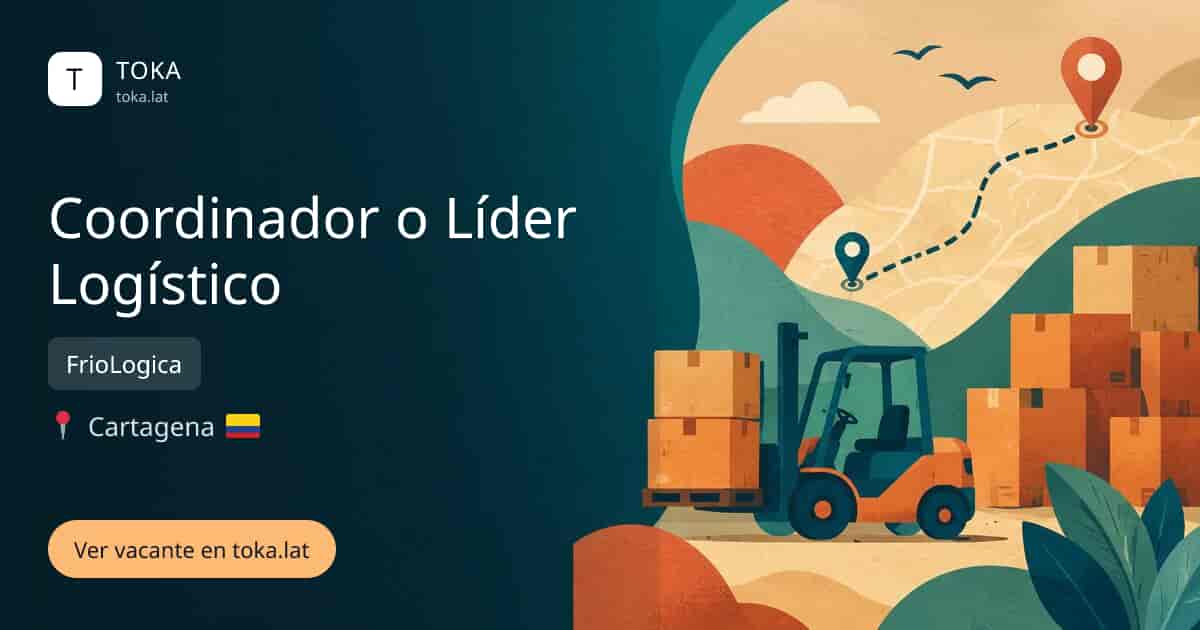 Vacante de Coordinador o líder logístico en Cartagena, Colombia — FrioLogica
