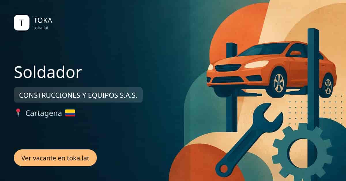 Vacante de Soldador en Cartagena, Colombia — CONSTRUCCIONES Y EQUIPOS S.A.S.